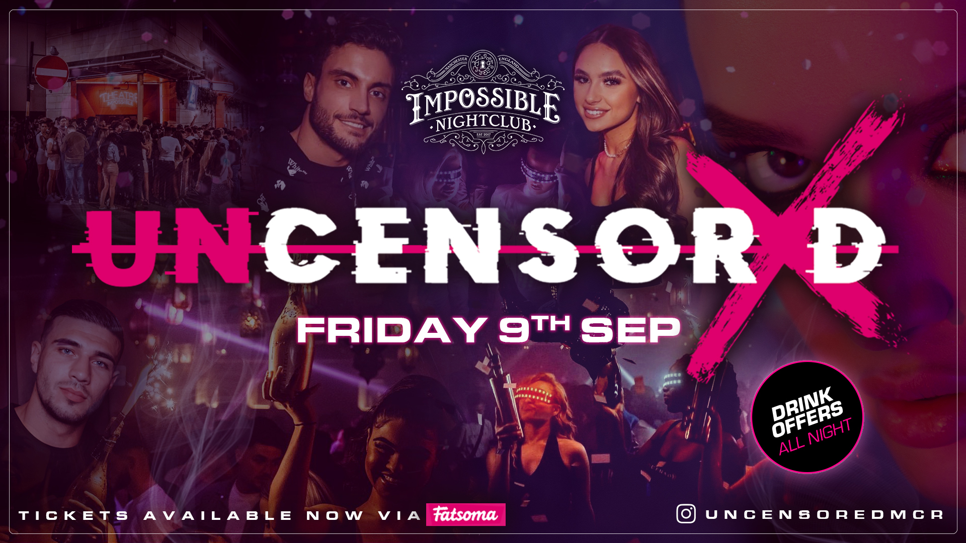 UNCENSORED FRIDAYS 🔞 IMPOSSIBLE !! Manchester’s Hottest & Biggest Friday Night 😈