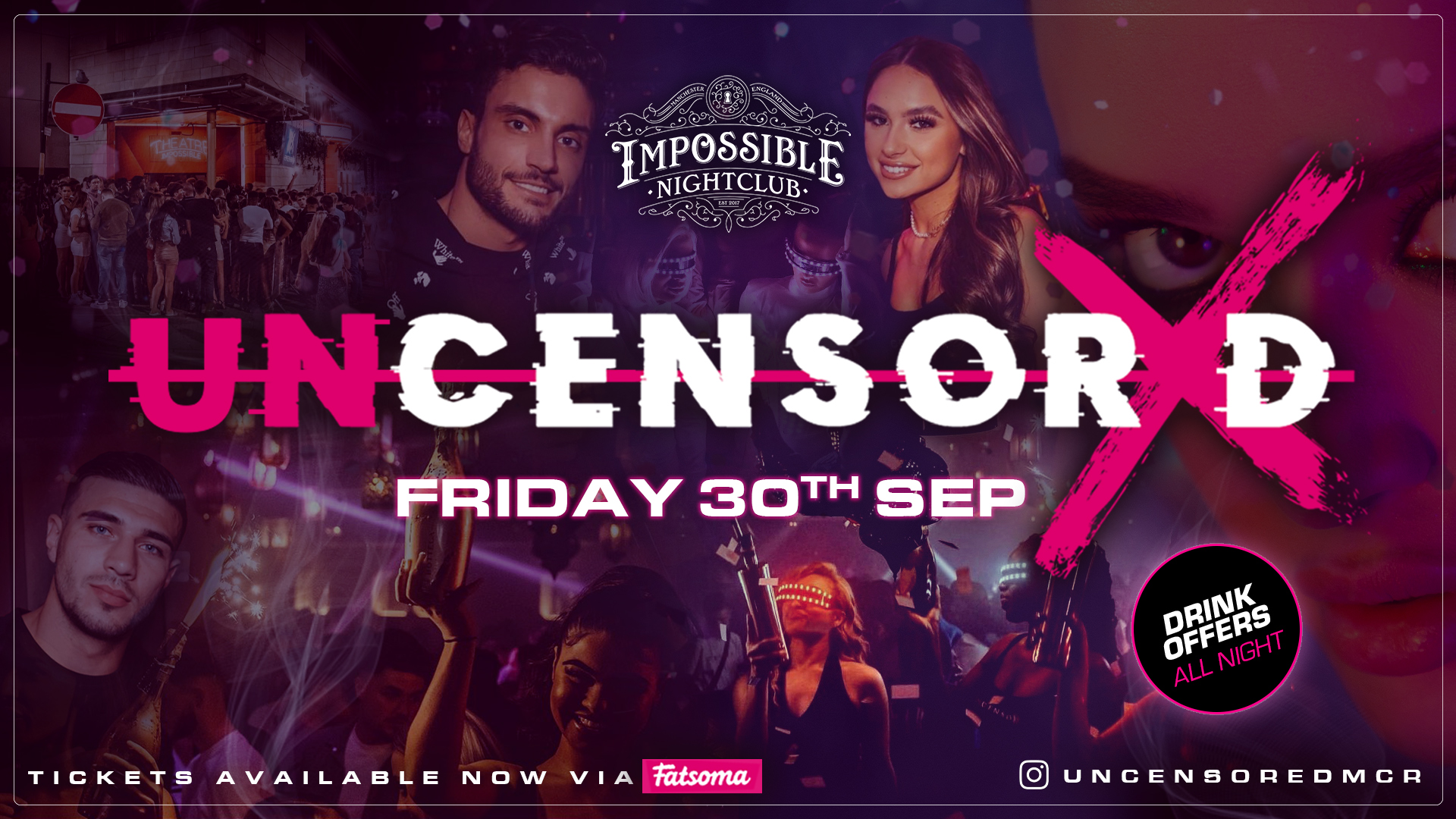 UNCENSORED FRIDAYS 🔞 IMPOSSIBLE !! Manchester’s Hottest & Biggest Friday Night 😈