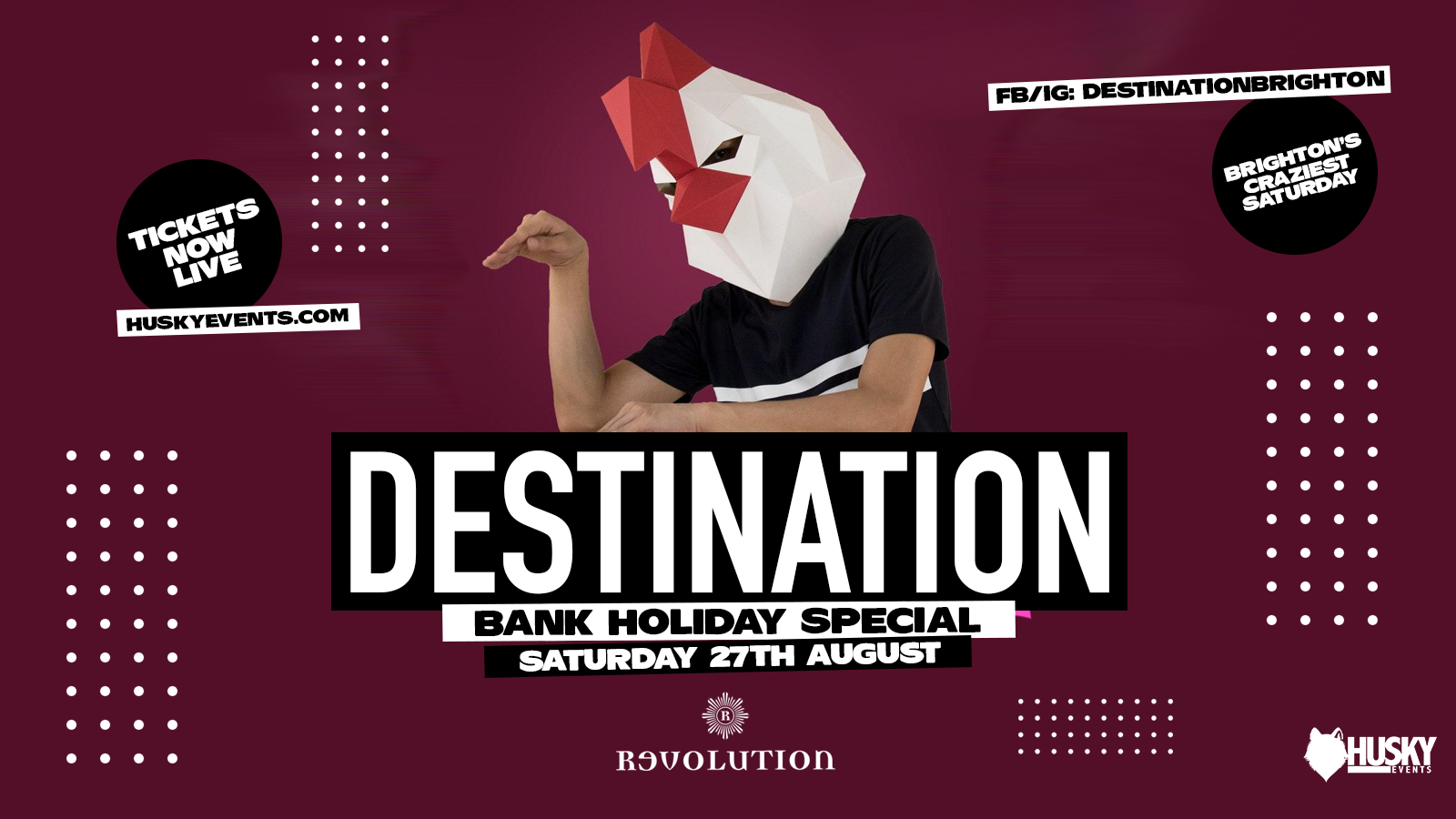 Destination x Revolution Saturdays ➤ Bank Holiday Weekend ➤ 27.08.22