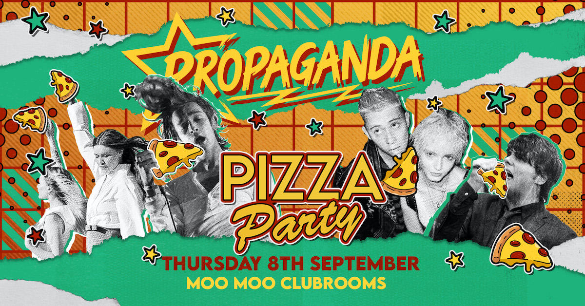 Propaganda Cheltenham – Pizza Party