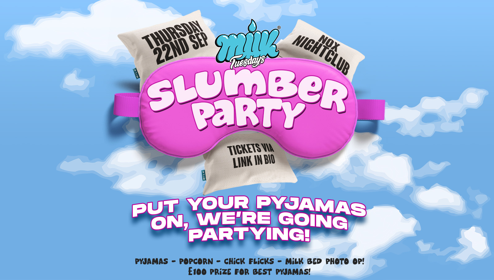 MILK THURSDAYS | SLUMBER PARTY | NOX NIGHTCLUB | 22nd SEPTEMBER