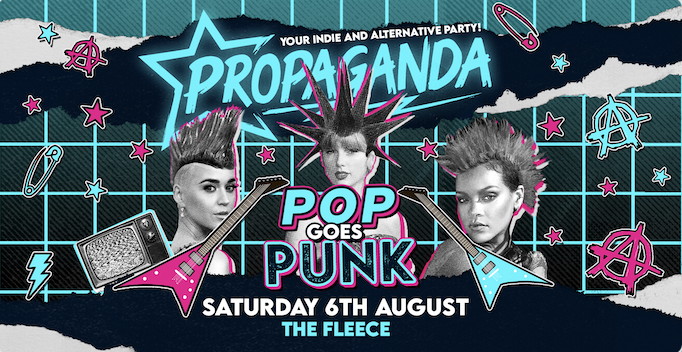 TONIGHT! Propaganda Bristol – Pop Goes Punk!
