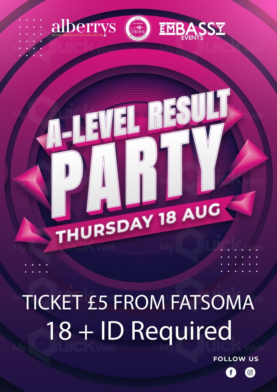 A Level Results Party At Alberrys Canterbury On 18th Aug 2022 Fatsoma