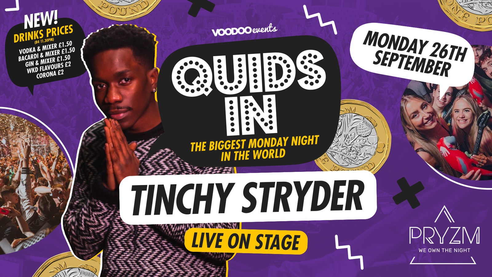 Quids In Mondays 26/9 – Freshers Week two TINCHY STRYDER