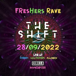 THE SHIFT – Freshers Rave