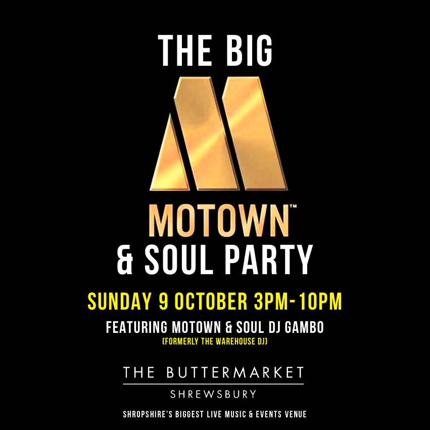 THE BIG MOTOWN & SOUL  PARTY – SUN 9 OCT – GRAB YOUR FREE TICKETS – Live DJ Gambo