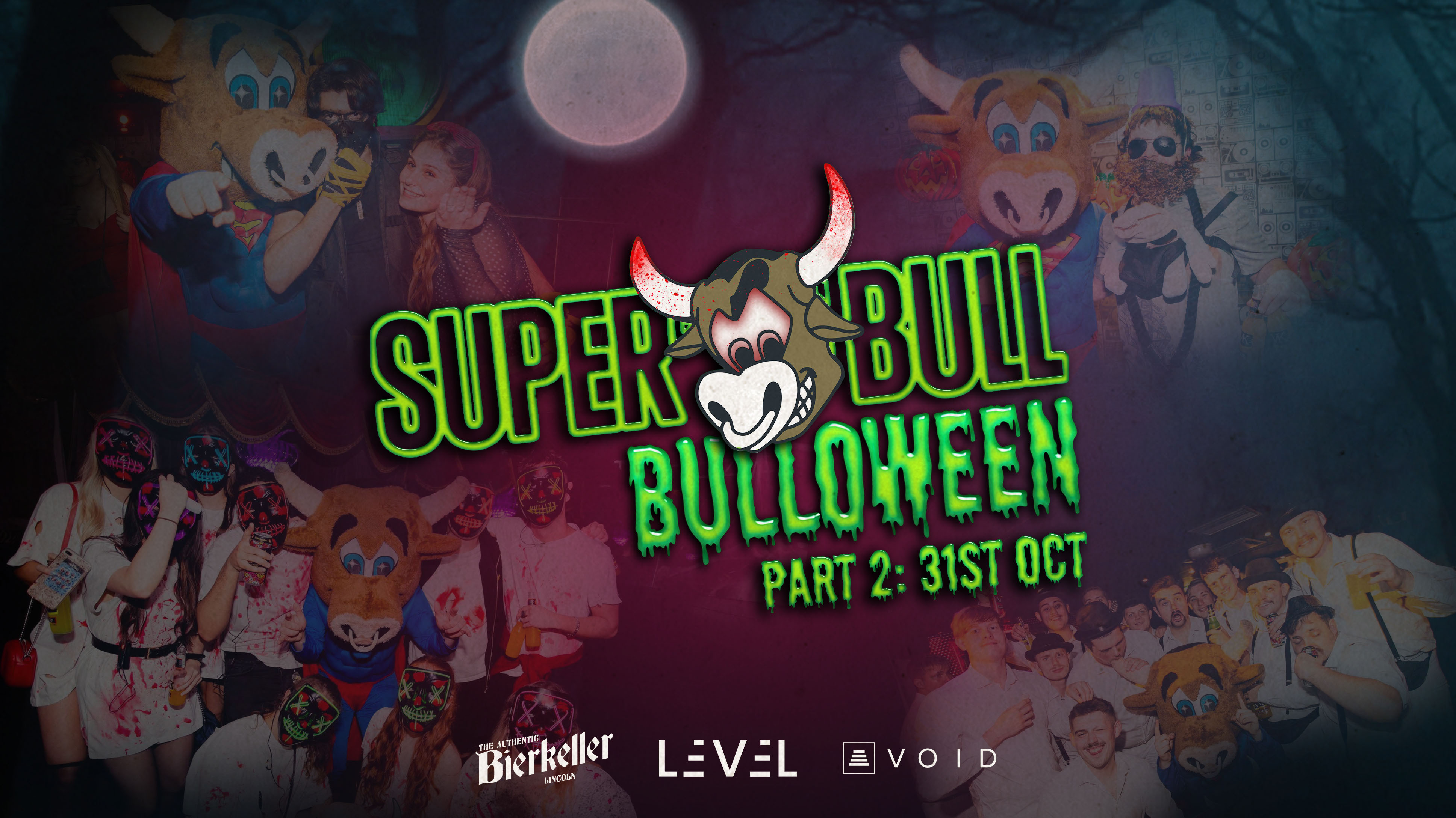 THE SUPERBULL PRESENTS BULLOWEEN PART 2 – SPACES OTD FROM 10PM