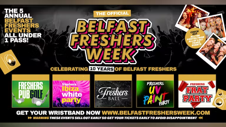 The Official Belfast Freshers Gold Wristband 2023 - All 5 Annual Events ...