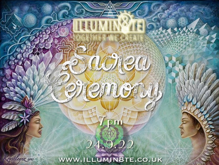 Illumin8te  Sacred Ceremony (Saturday  24th September) @ THE LIGHTHOUSE  2:22PM