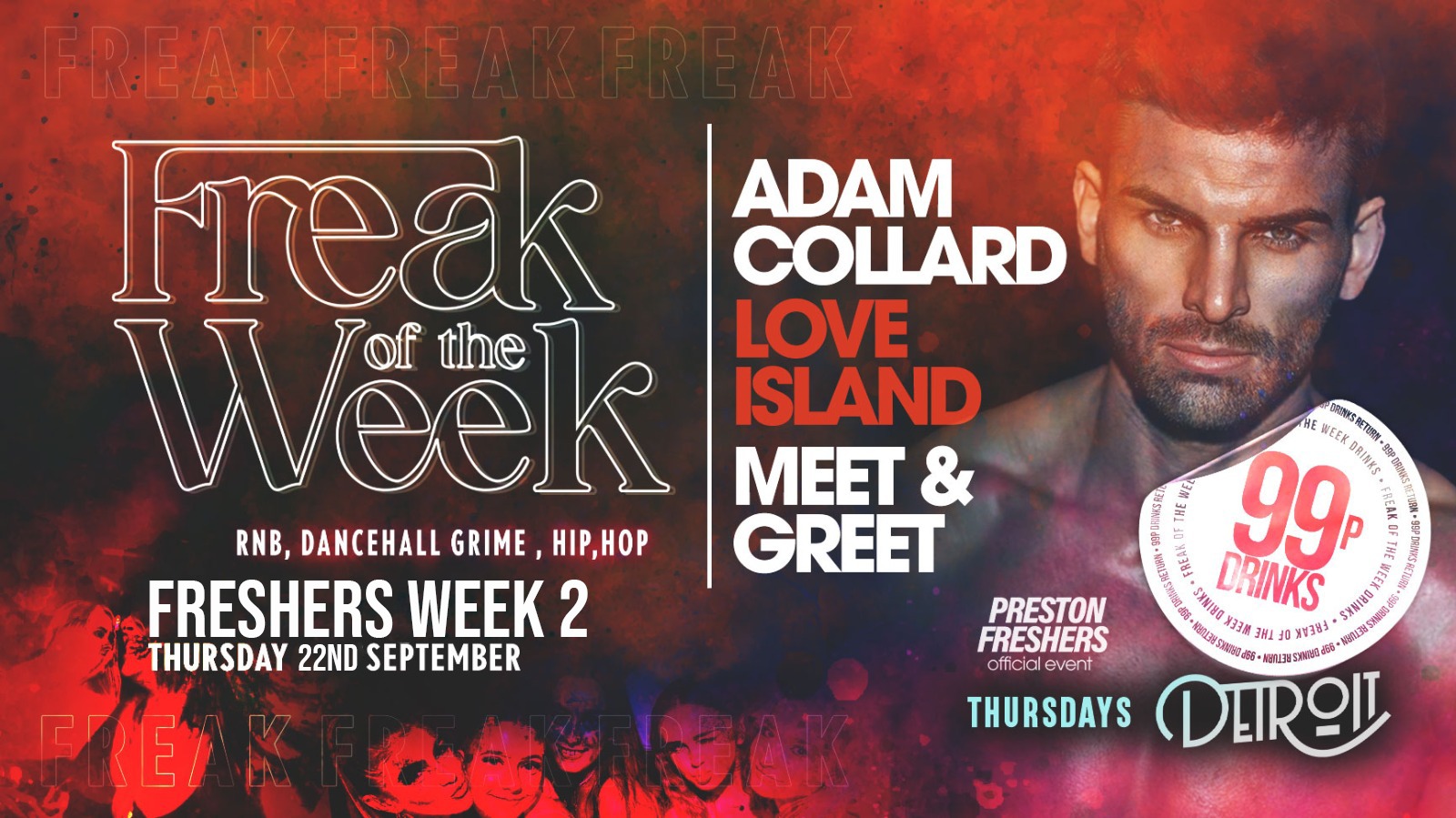 Freak of the Week FT ADAM COLLARD LIVE | 2 Rooms, 4 DJs | 99p DRINKS – Freshers WEEK 2 @ Detroit