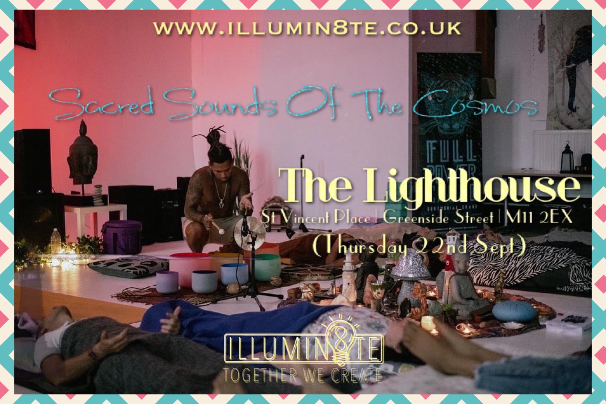 Illumin8te | Sacred Sounds Of The Cosmos | Sound Bath  (Thursday 22nd September)  @ THE LIGHTHOUSE 7pm