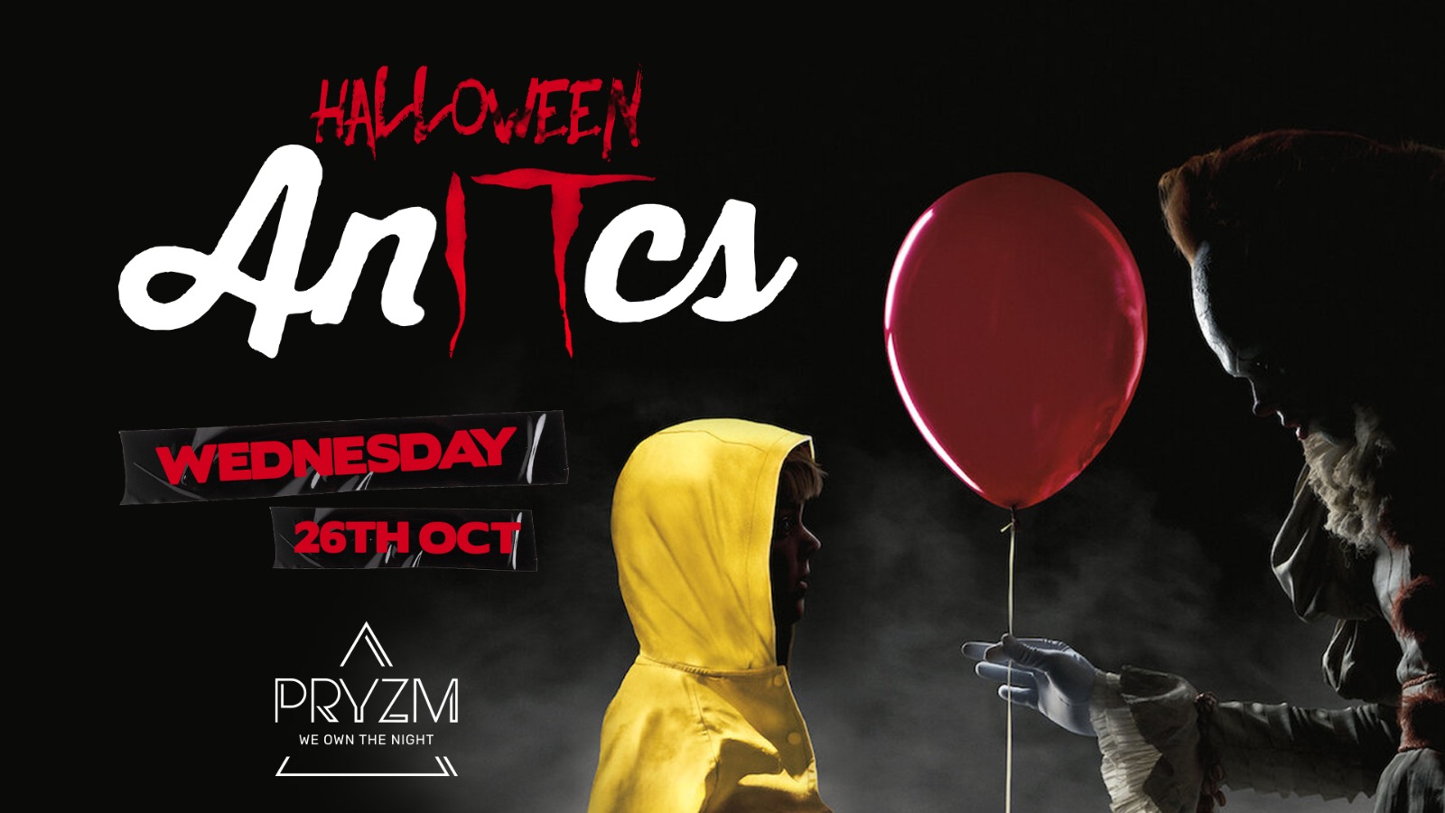 Antics at PRYZM Leeds  – Halloween Antics – 26th October