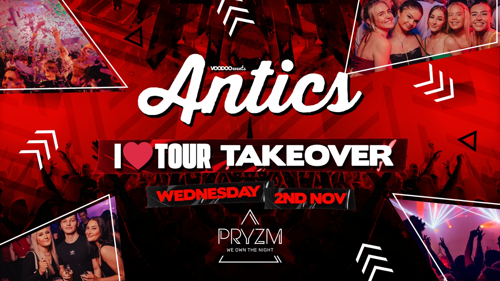 Antics at PRYZM Leeds  – I❤️Tour Takeover – 2nd November