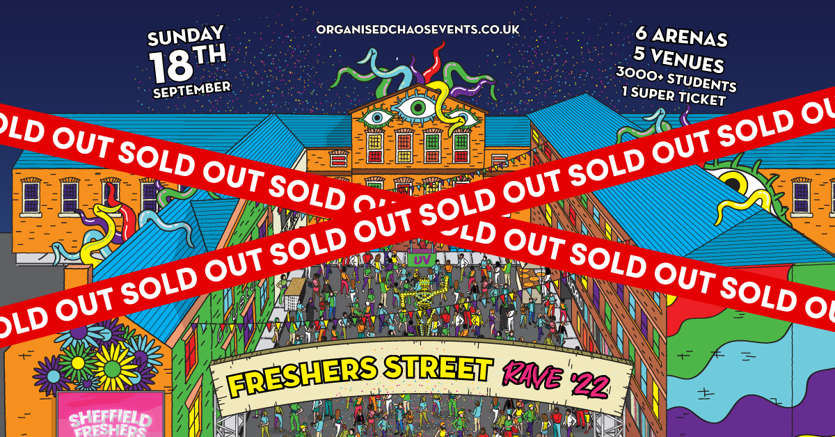 The Sheffield Freshers Week 2022 Opening Party - Freshers Street Rave ...