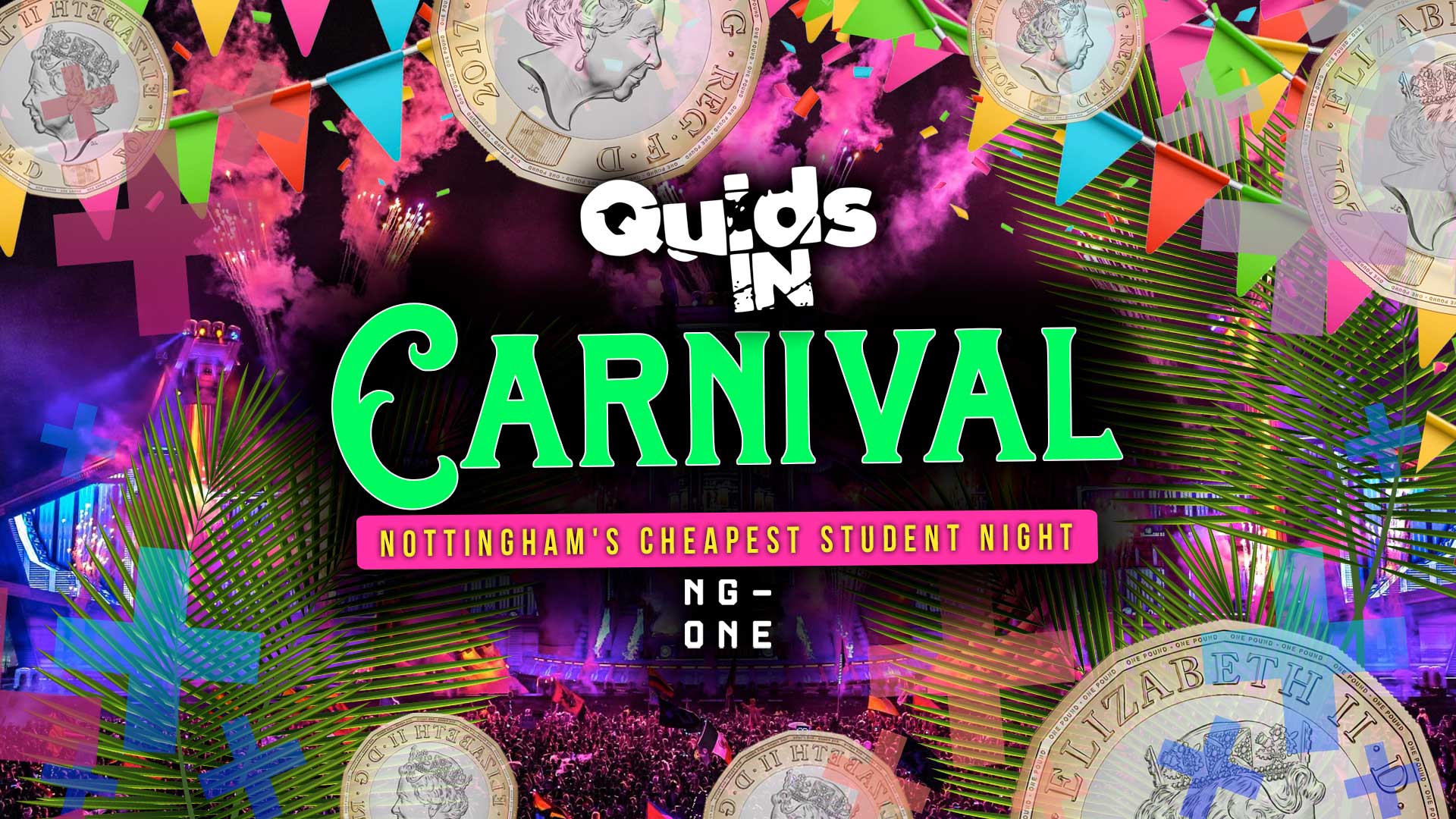 Quids In Carnival [Indoor Festival] [£1 ENTRY TICKETS]