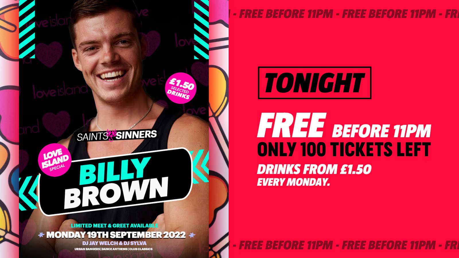 [TONIGHT | OPENS 9PM] – Halo Mondays – Love Island Special with Billy Brown Saints & Sinners – Bournemouth Freshers 2022 [Week 1 Freshers Event]