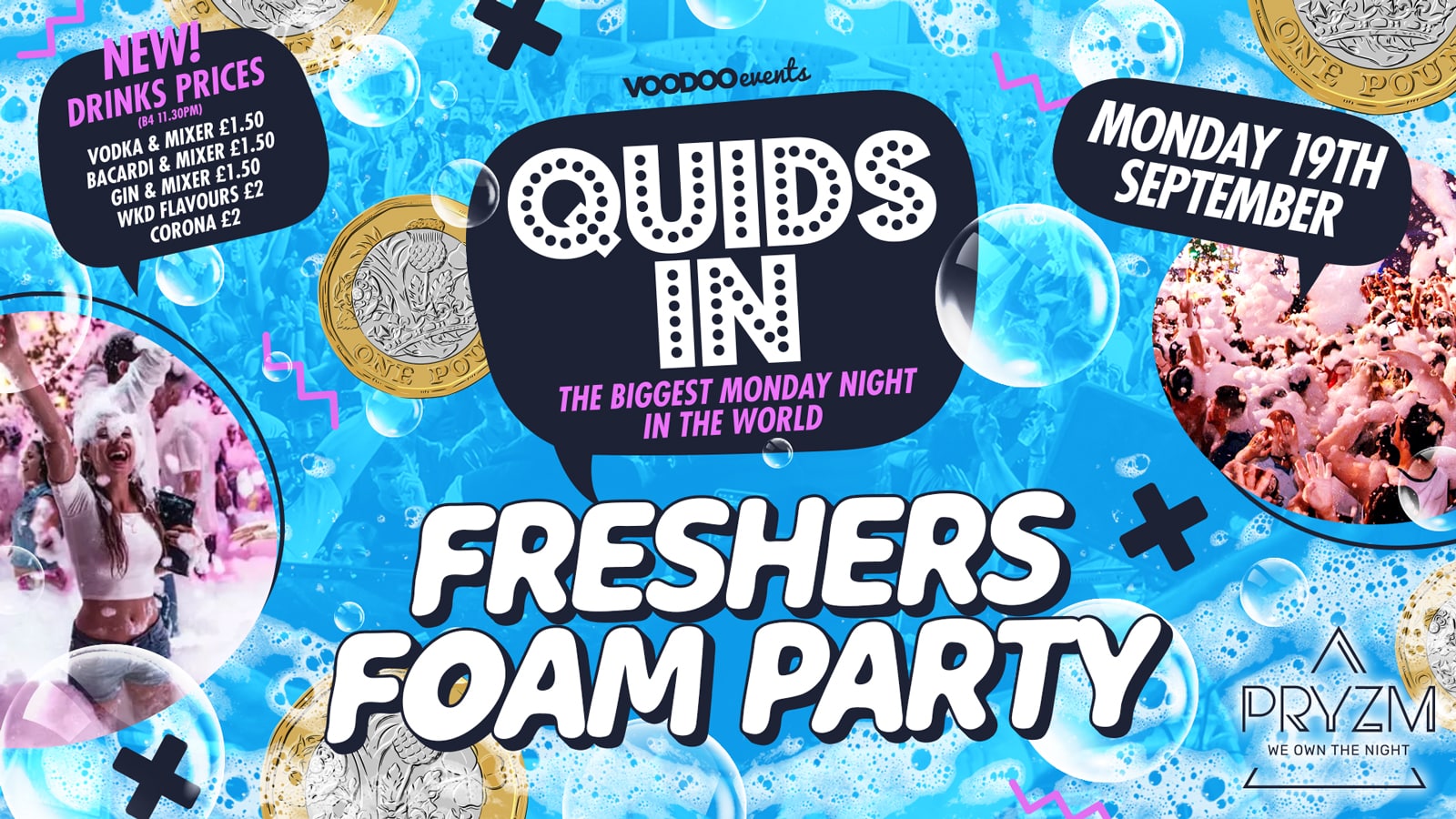 Quids In Mondays – 19th September – Freshers Week FOAM PARTY