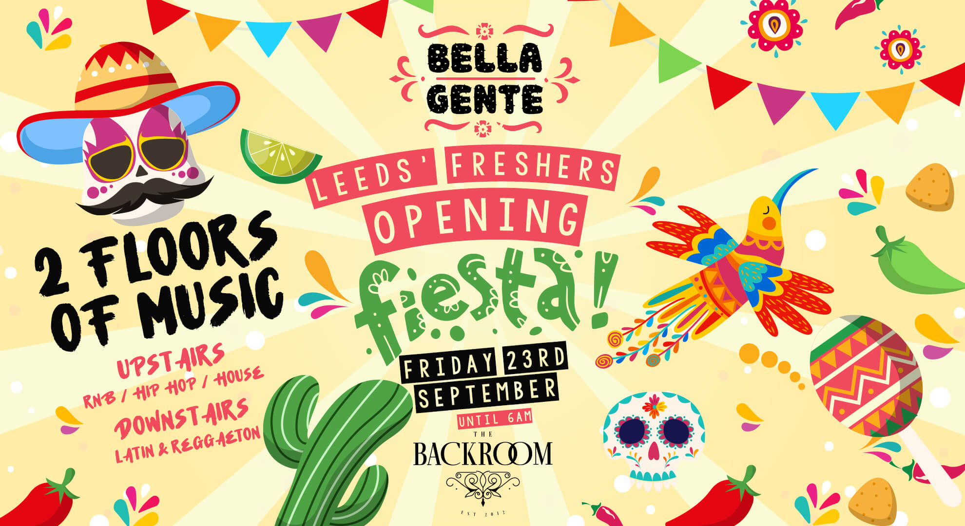 Leeds’ Opening Fiesta 2022 |  Bella Gente @ The Backroom | Friday 23rd Sept (FINAL 50 TICKETS)