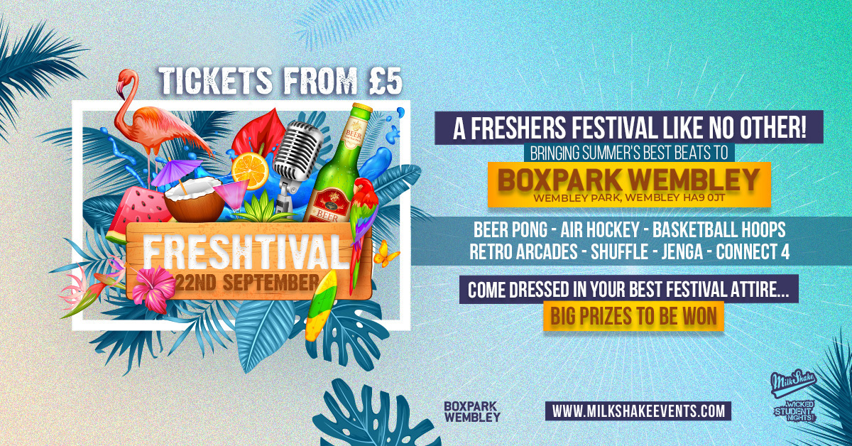 FRESHTIVAL 2022 – Boxpark Wembley | Thursday 22nd September 2022