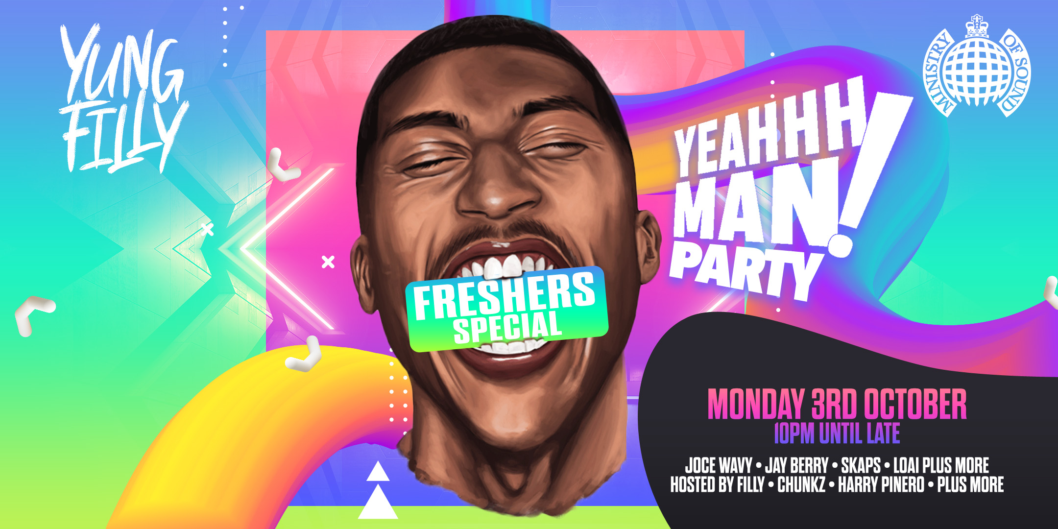 Yung Filly Presents: The YEAHHH MAN Party ‘FRESHERS TAKEOVER’ | Ft Special Guests
