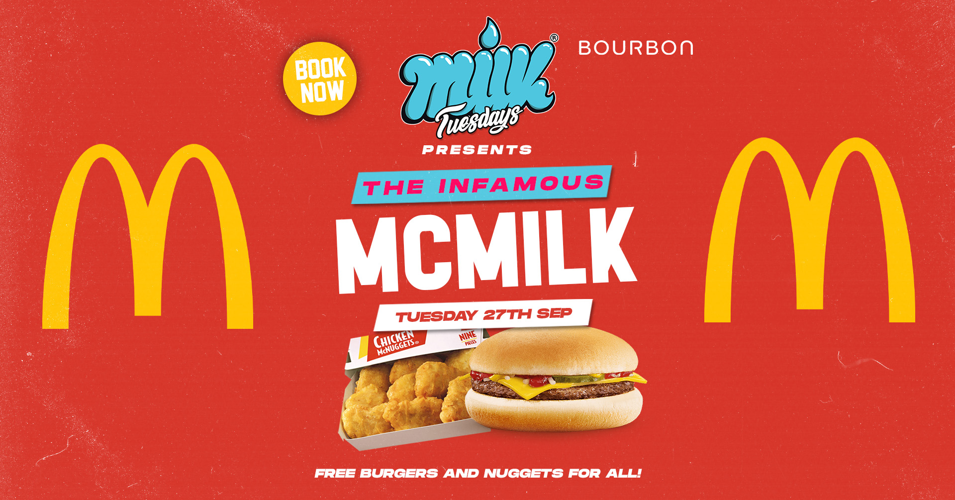 MILK TUESDAYS | MCMILK | FREE BURGERS AND NUGGETS FOR ALL! | BOURBON | 27th September