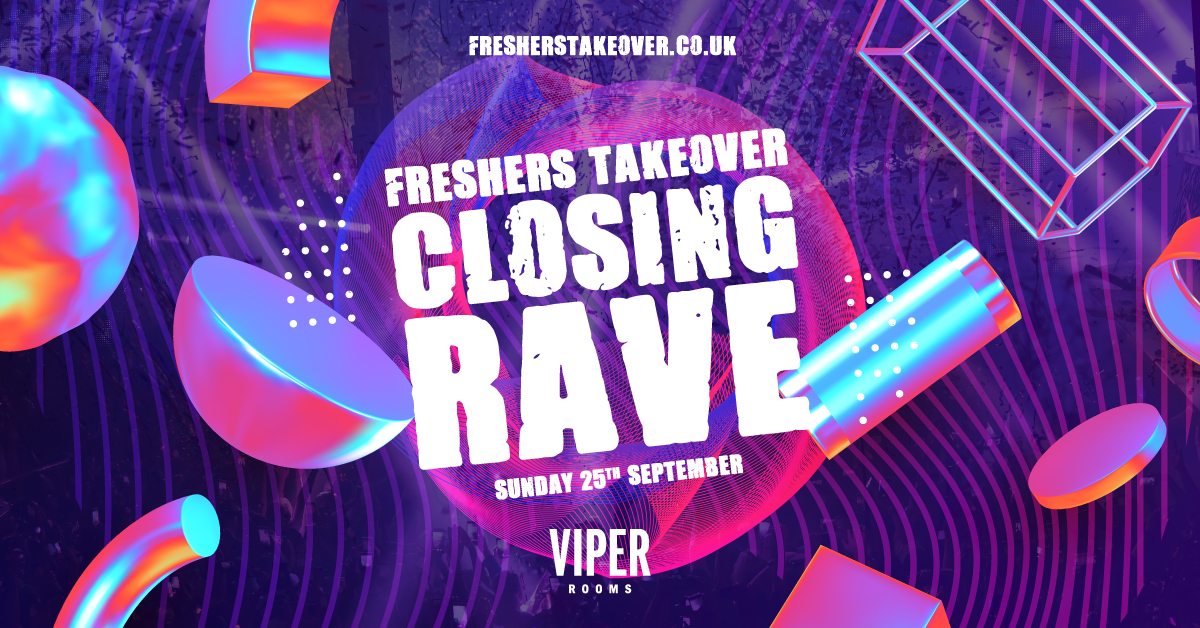 The BIG Sheffield Freshers Takeover Closing Party – Viper Rooms
