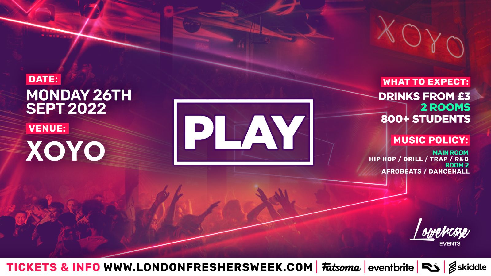 ⚠️FRESHERS PART 2⚠️ Play London – The Biggest Weekly Monday Student Night – London Freshers 2022