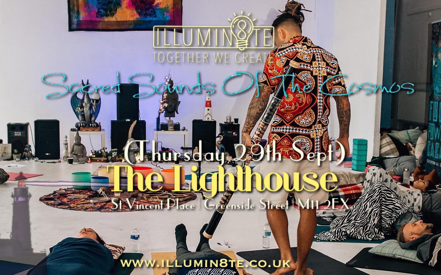 Illumin8te | Sacred Sounds Of The Cosmos | Sound Bath  (Thursday 29th September)  @ THE LIGHTHOUSE 7pm