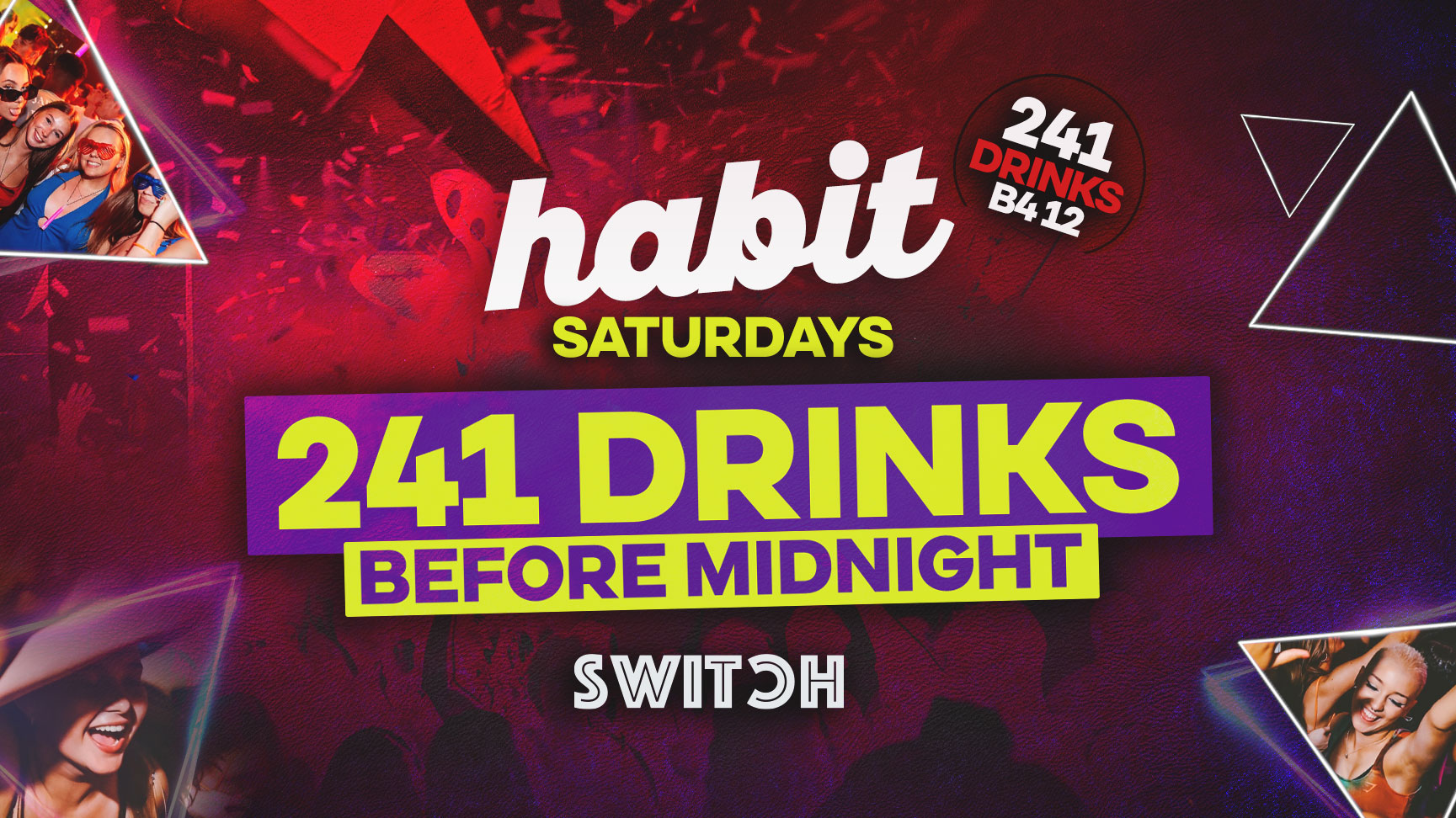 Habit | Saturdays at SWITCH | £1000 Cash Cannon + 241 Drinks B4 Midnight