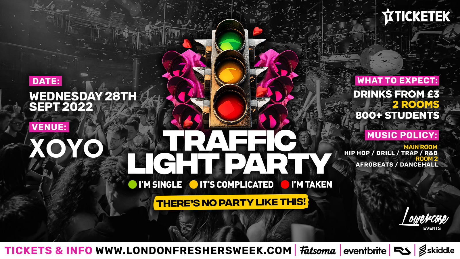 FRESHERS TRAFFIC LIGHT PARTY @ XOYO! LIMITED FREE TICKETS OUT NOW!