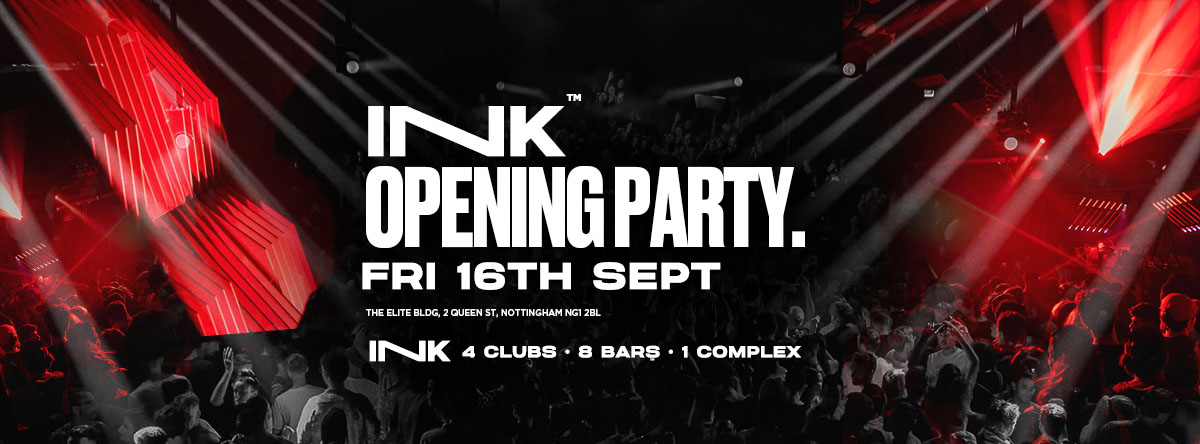 ◢ [ Ink™ ] – Opening Party / Fri 16th Sept [SOLD OUT]