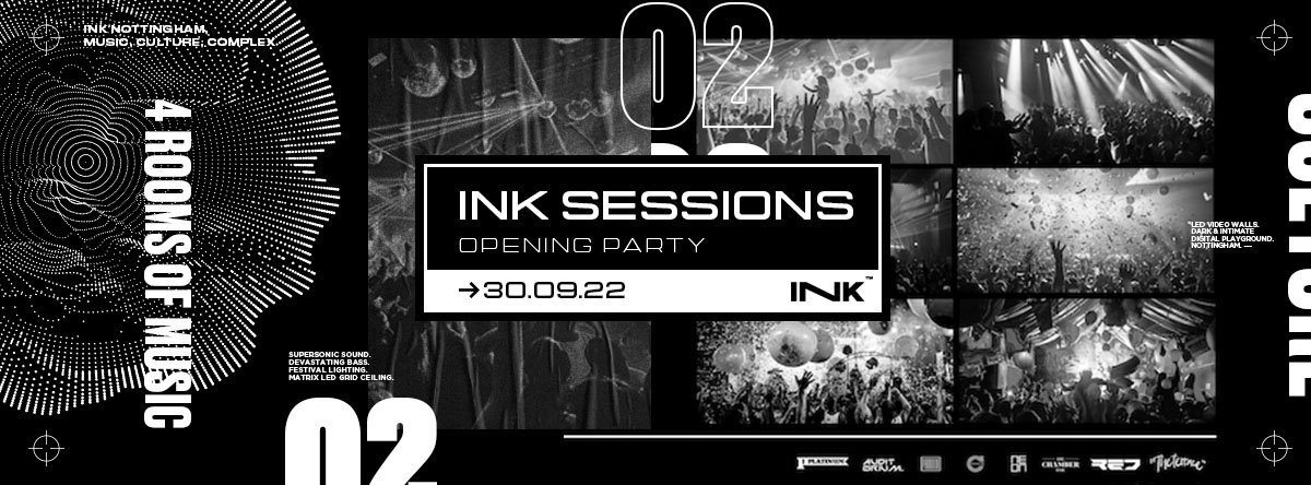 ◢ [ Ink™ ] –  Ink Sessions / Fri 30th Sept [Last Tickets]
