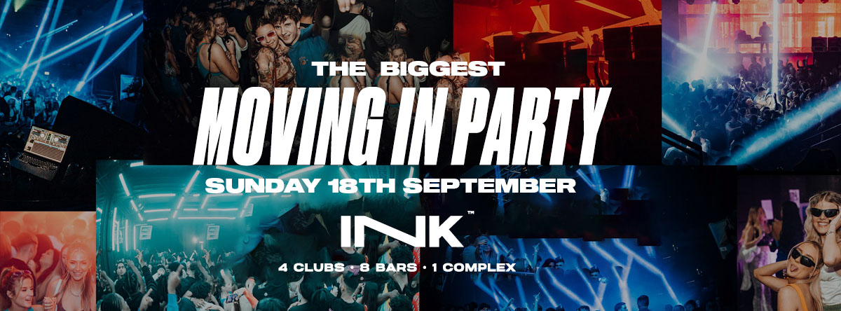 ◢ [ Ink™ ] -Moving In Party / Sun 18th Sept  [LAST TICKETS]