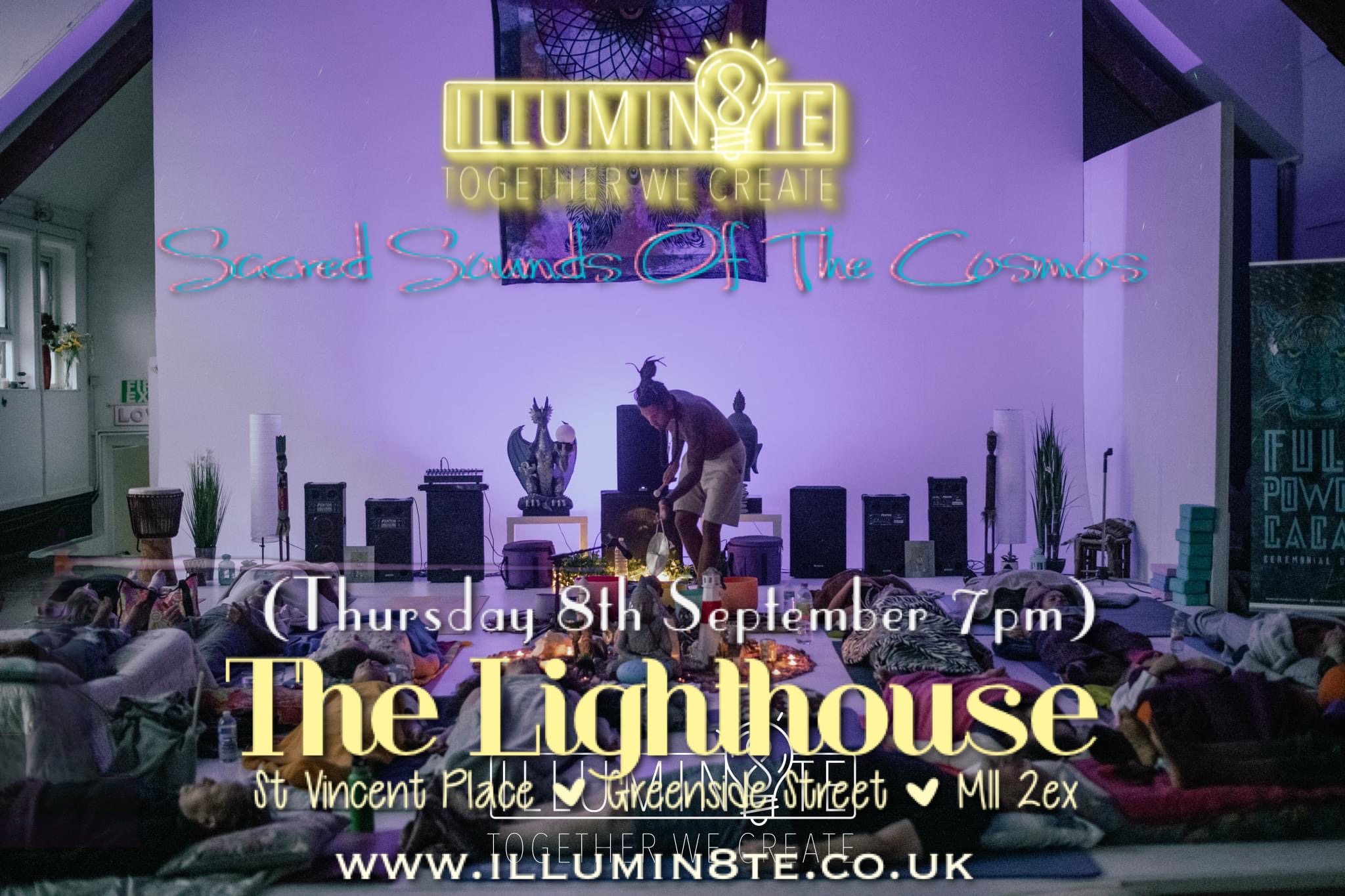 Illumin8te | Sacred Sounds Of The Cosmos | Sound Bath  (Thursday 8th September)  @ THE LIGHTHOUSE 7pm