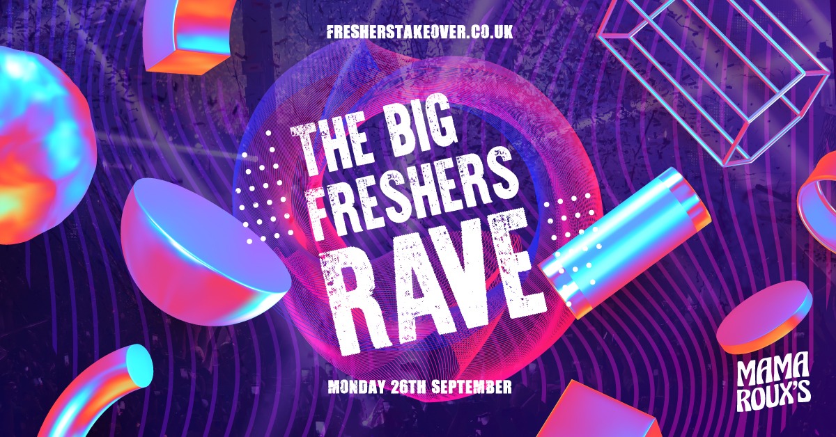 The Big Birmingham Freshers Takeover Rave – Mama Roux’s