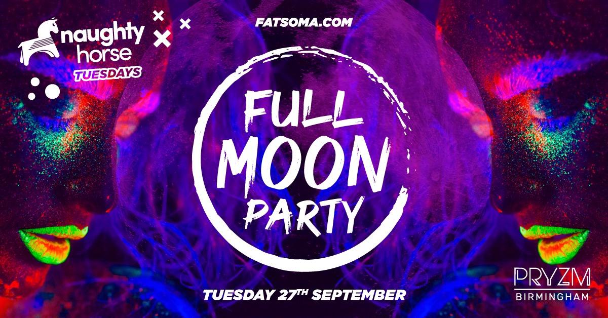 Birmingham Freshers Full Moon Party – PRYZM