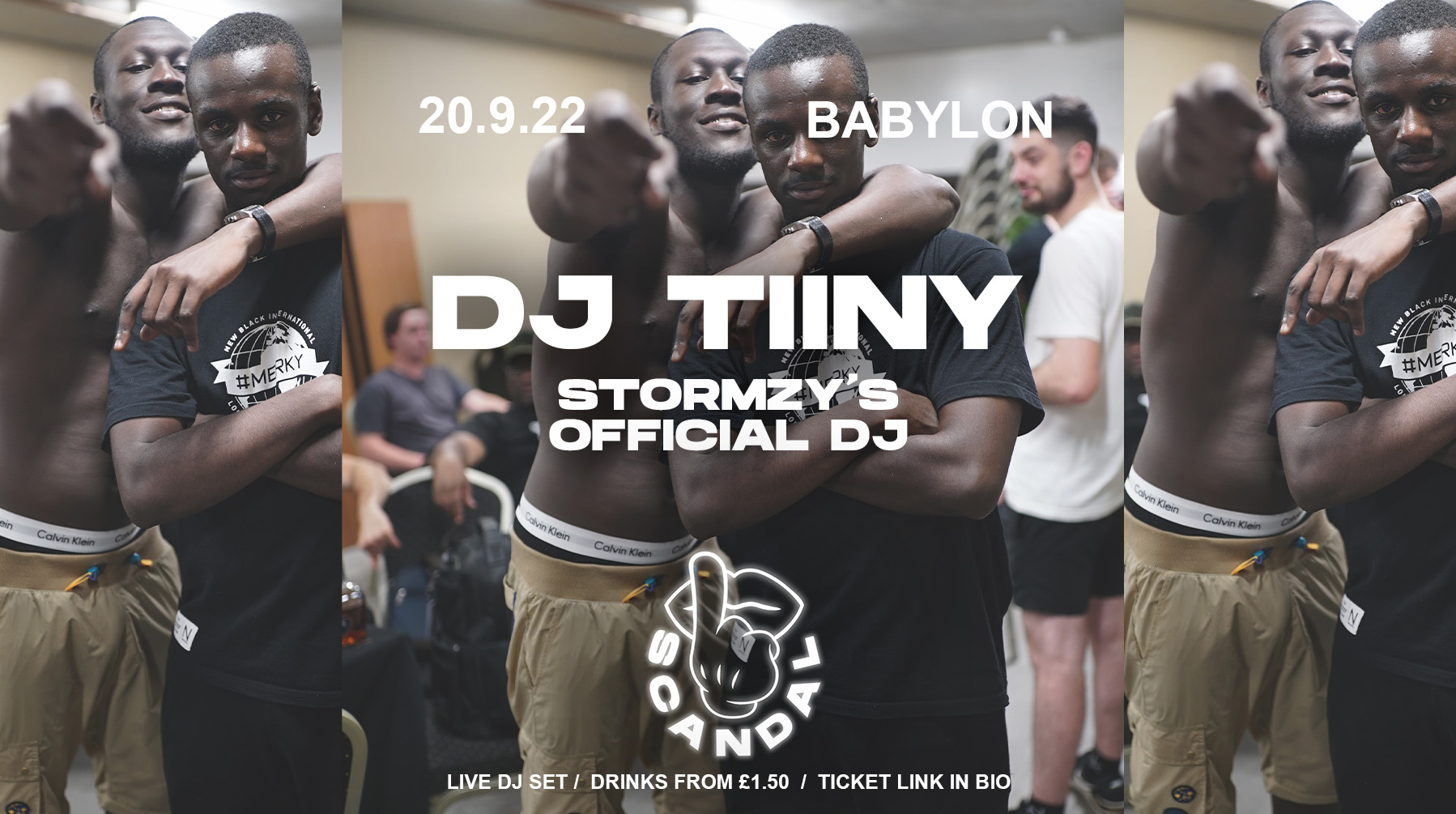 SCANDAL TUESDAYS | DJ TIINY – STORMZY’S OFFICIAL DJ | BABYLON | TICKETS FROM £1 | 20th SEPTEMBER