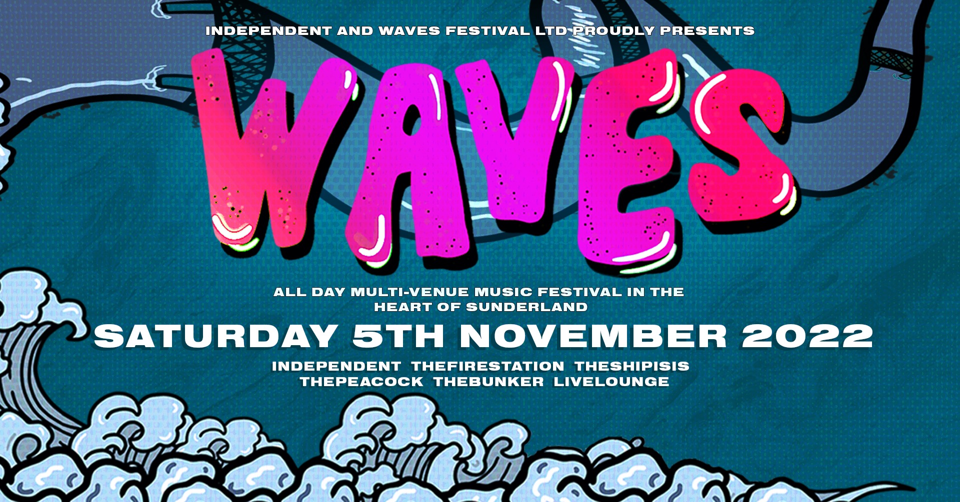 Waves Festival 2022 at Independent, Sunderland on 5th Nov 2022 | Fatsoma