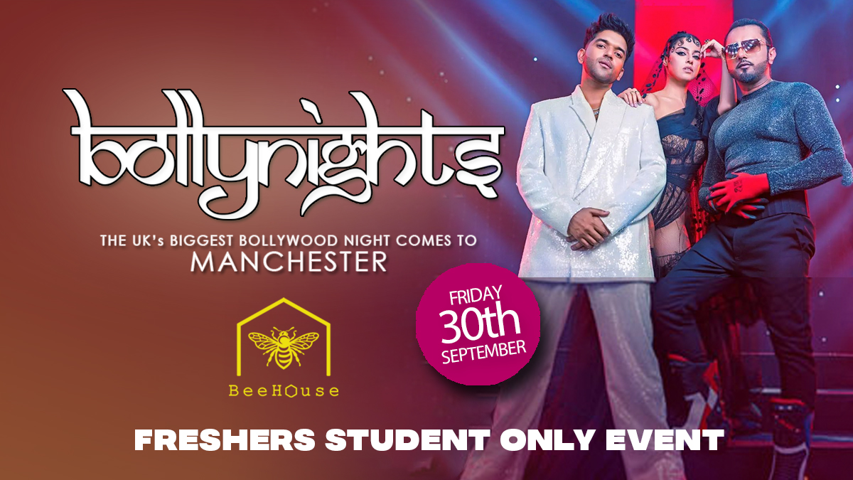 Bollynights Manchester – Student Only Night /  Friday 30th September | BeeHouse