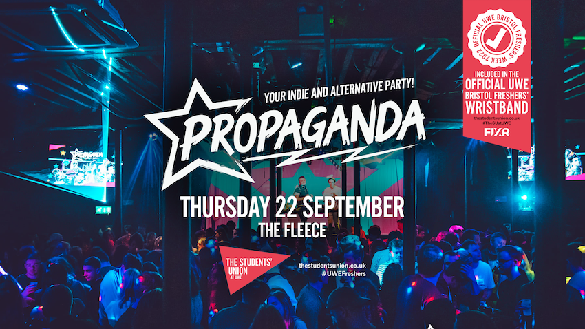 Propaganda Bristol One Off Thursday Indie/ Alternative Party at The Fleece!