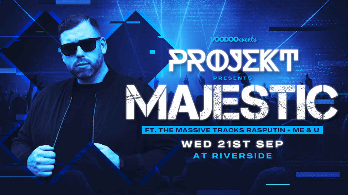 Projekt Presents… MAJESTIC  – £5 Tickets!