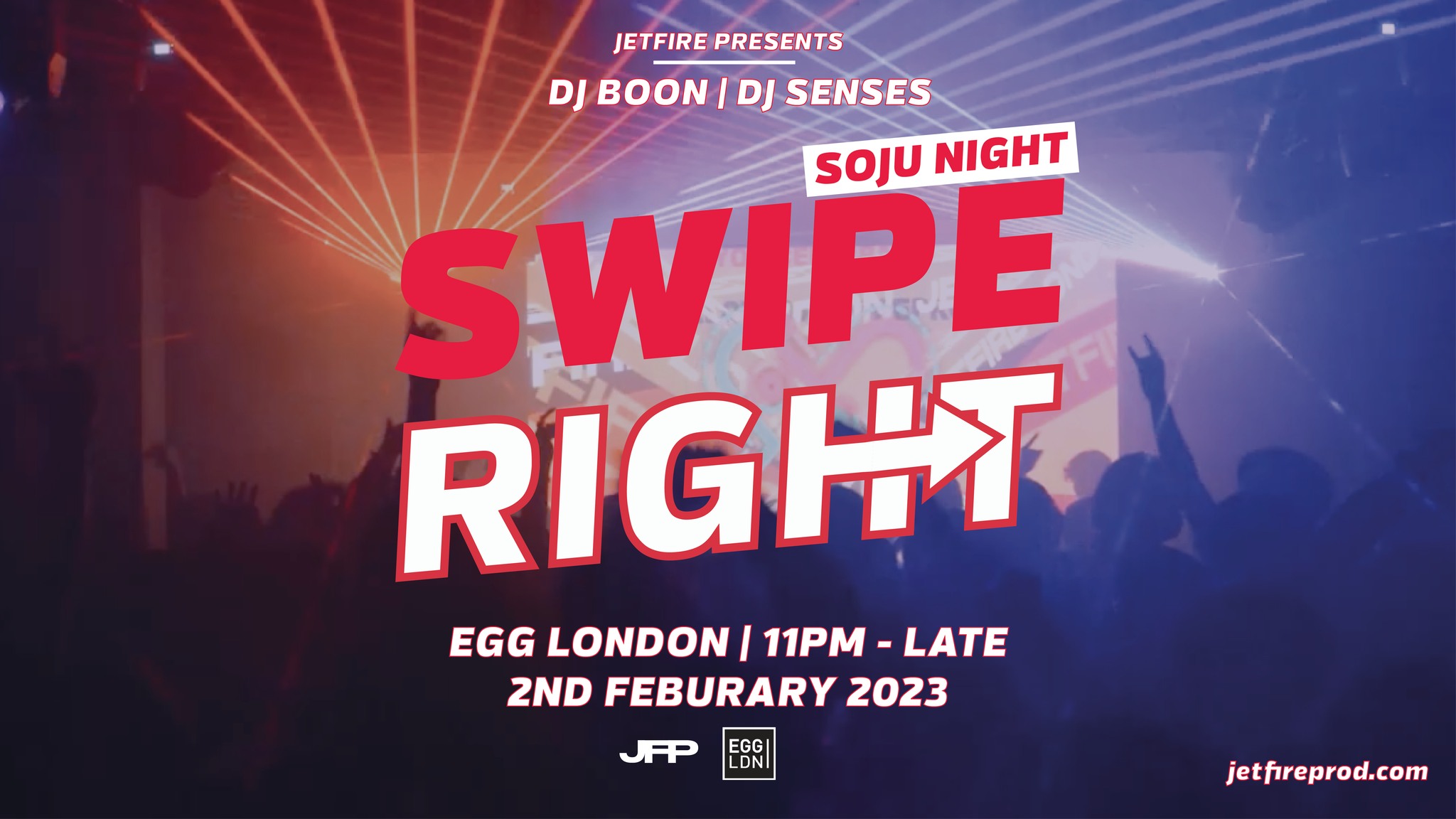 Jetfire Presents: Swipe Right Party at EGG LDN | Valentines SOJU NIGHT 💙