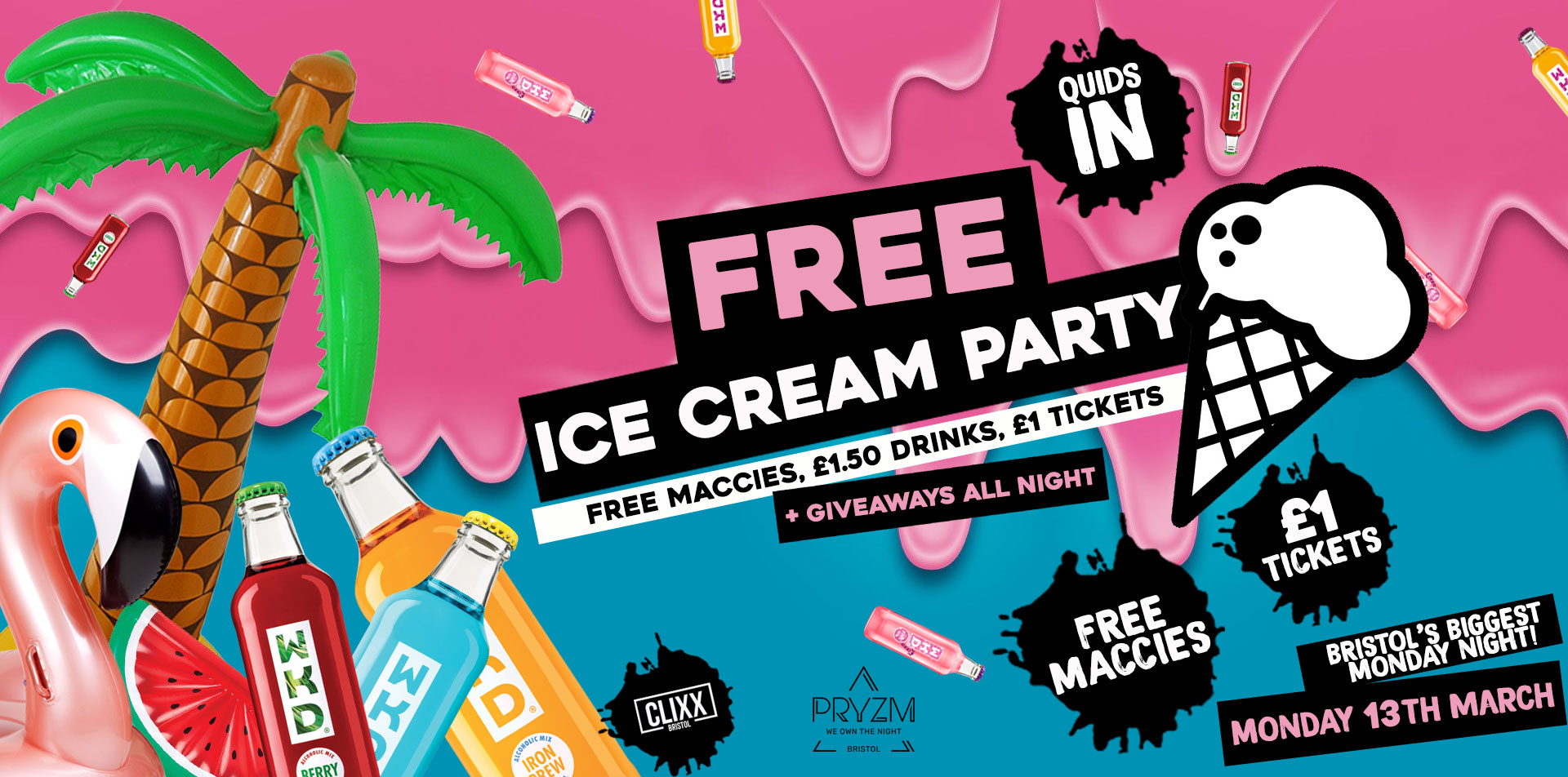 QUIDS IN – FREE Ice Cream Party!  –   £1 Tickets