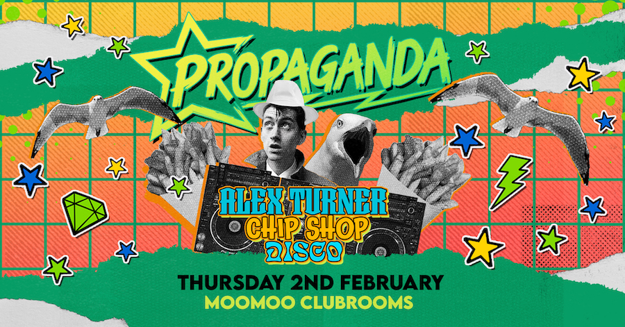 Propaganda Cheltenham – Alex Turner’s Chip Shop Disco!