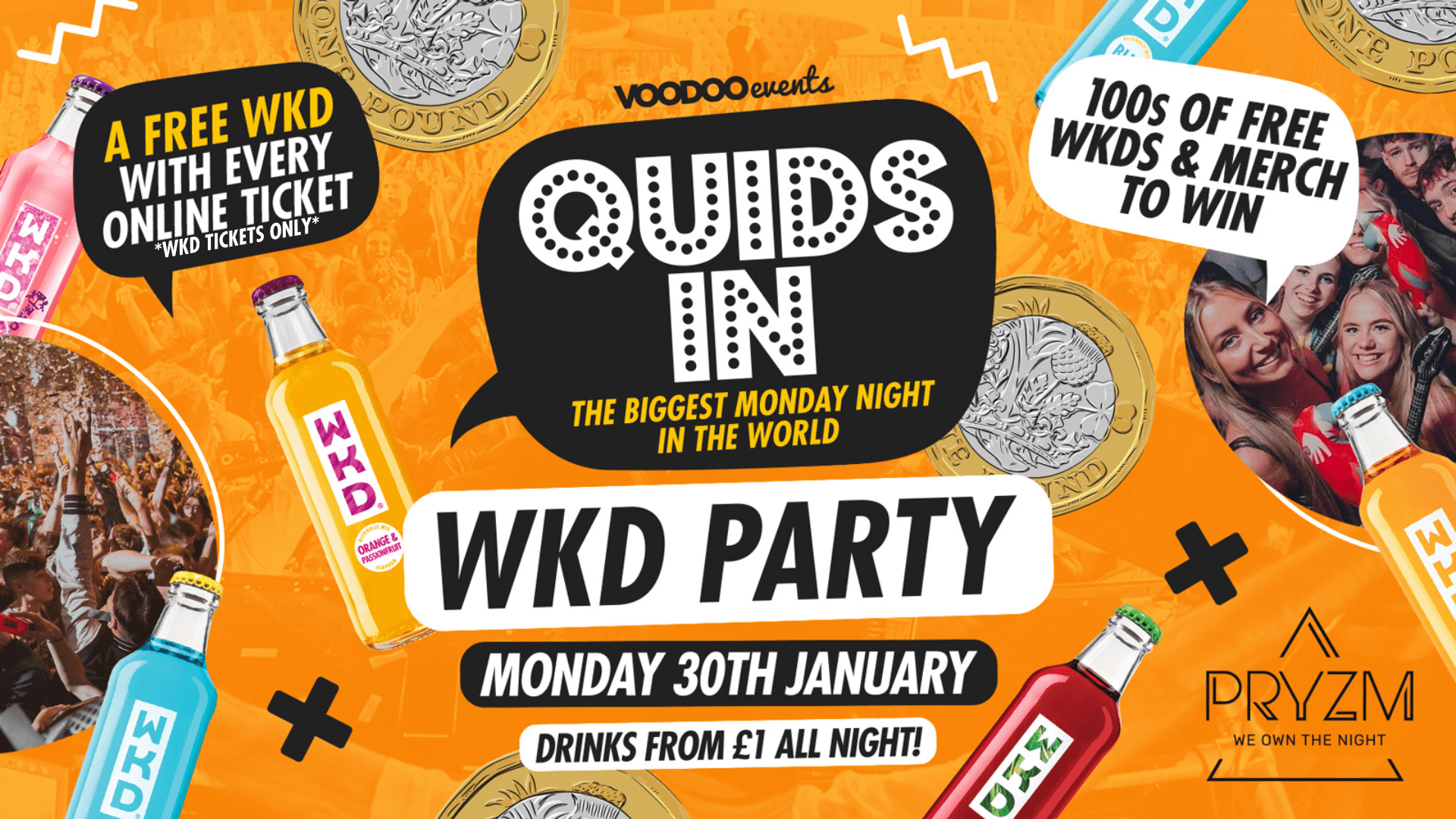 Quids In Mondays WKD Party – 30th January