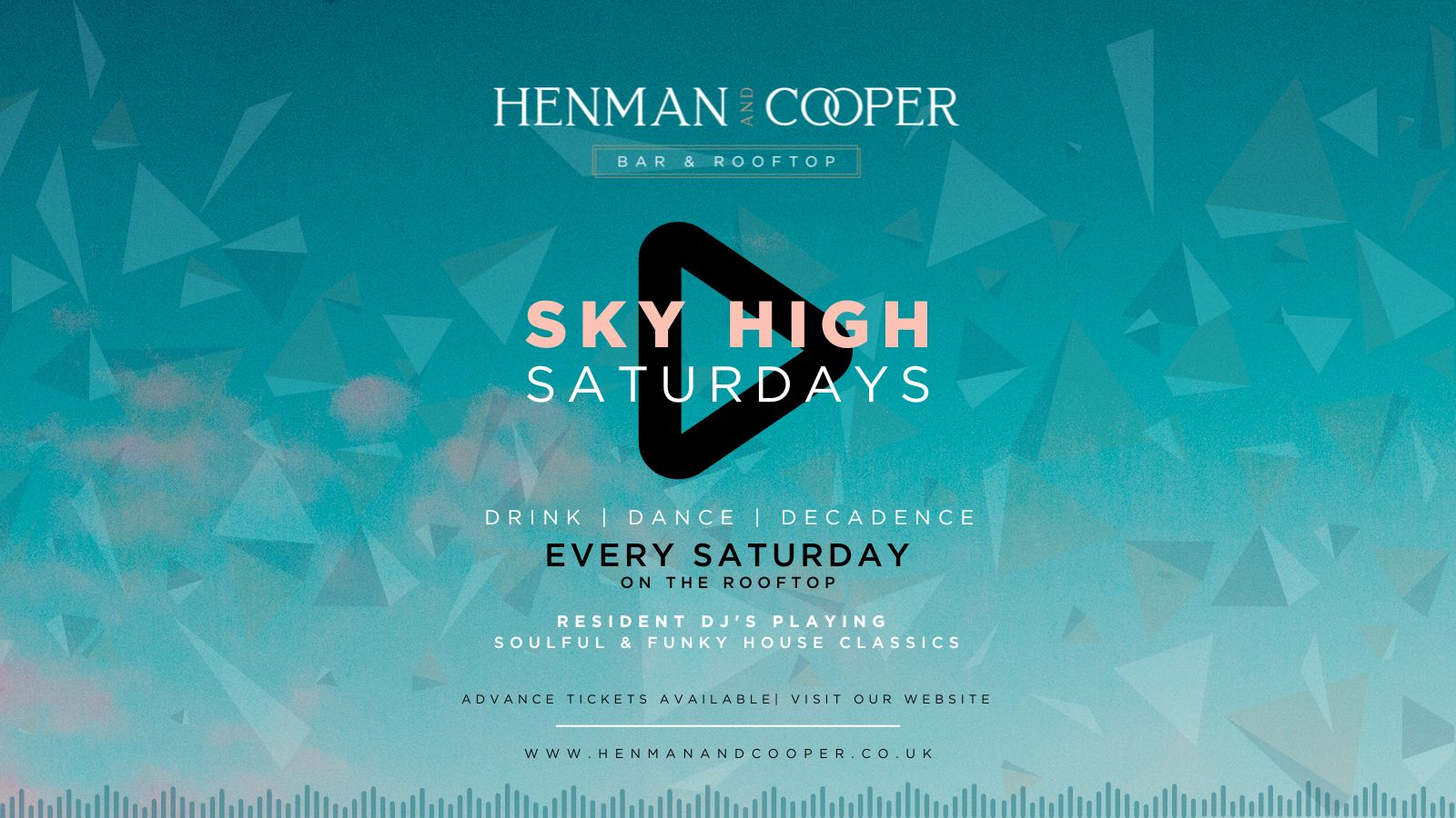 SKY HIGH SATURDAYS @Henman and Cooper