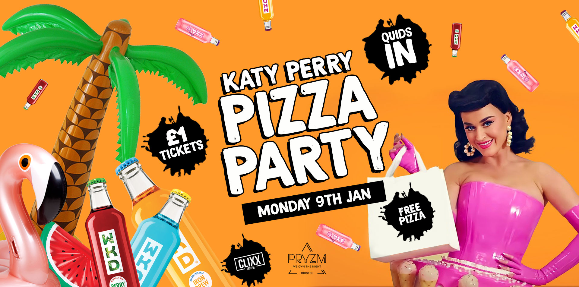 QUIDS IN – Katy Perry Pizza party –  £1 Tickets