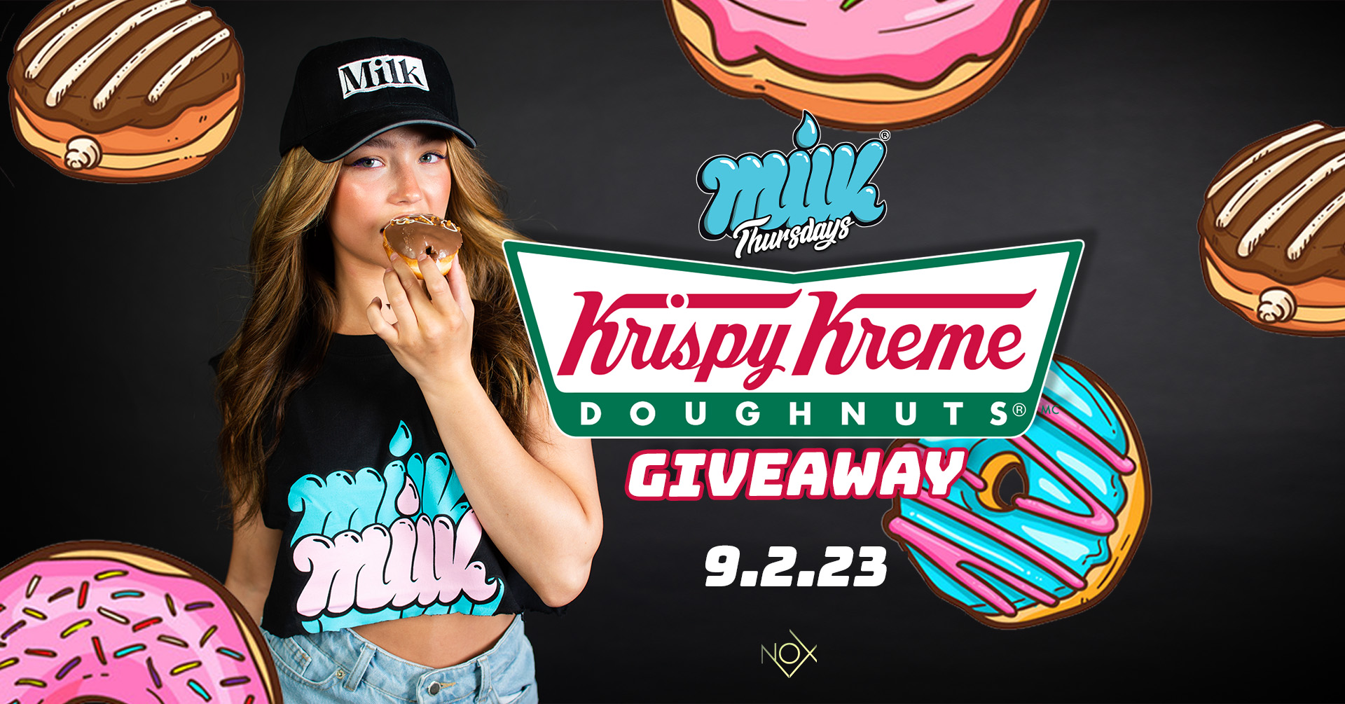 MILK THURSDAYS | KRISPY KREME GIVEAWAY | NOX NIGHTCLUB | 9th Feb