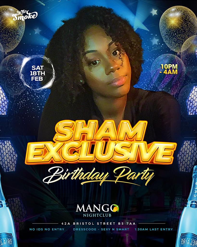 Sham Exclusive Birthday Party at Mango Night Club, Birmingham on 18th