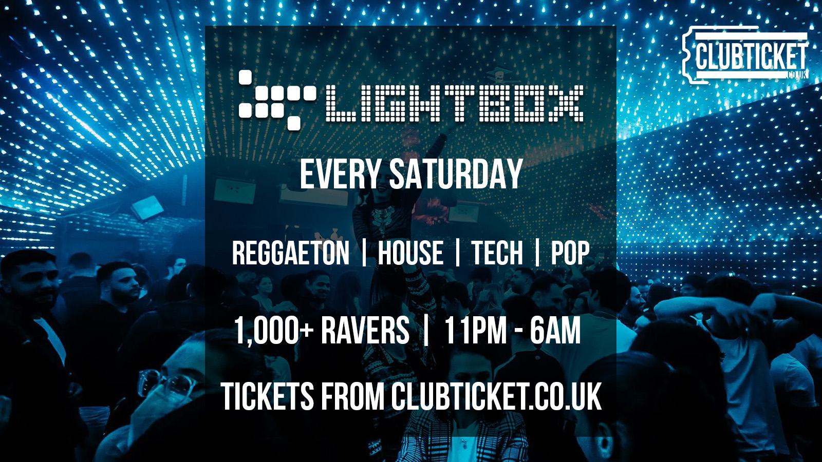 Lightbox Vauxhall Every Saturday / / 3 Room Mega Party / Open til 6am [SOLD OUT] at
